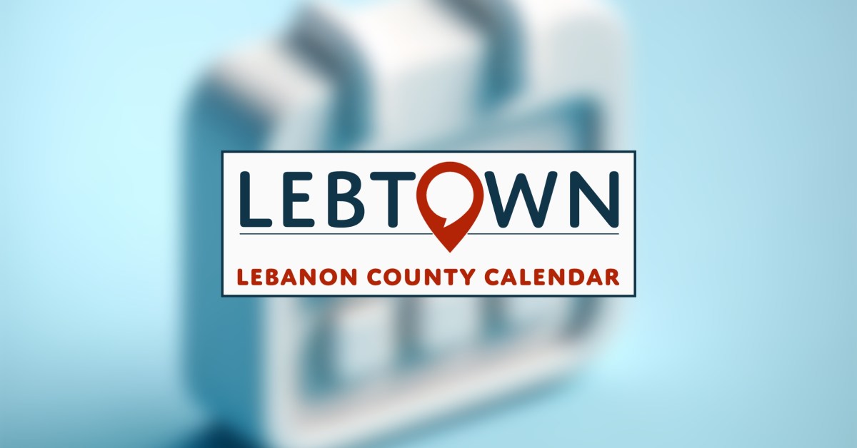 Introducing the Lebanon County Events Calendar, a free resource from LebTown